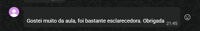 Depoimento de participante: Gostei muito da aula, foi bastante esclarecedora.