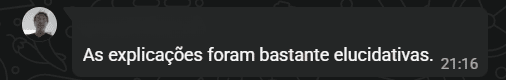 Depoimento de participante: As explicações foram bastante elucidativas.